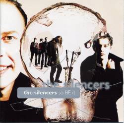 The Silencers : So Be It